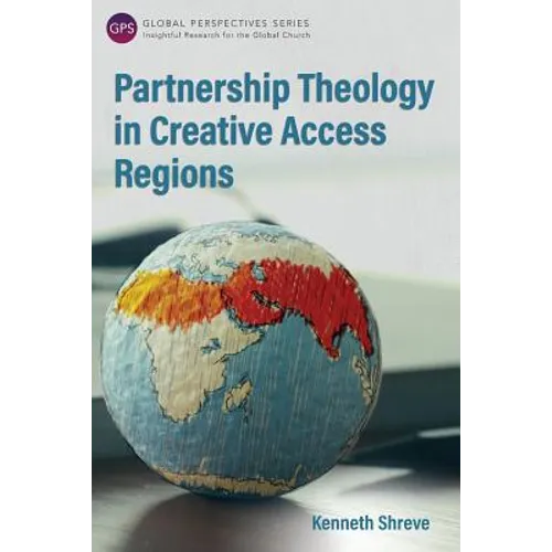 Partnership Theology in Creative Access Regions