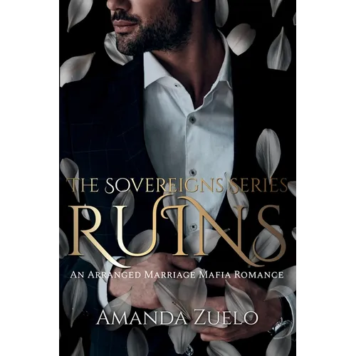 Ruins: An Arranged Marriage Mafia Romance