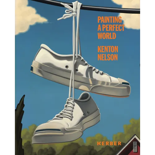 Kenton Nelson: Painting a Perfect World
