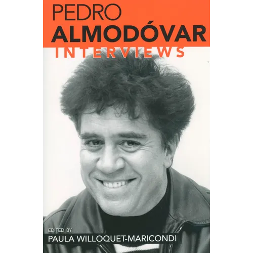 Pedro Almodovar: Interviews