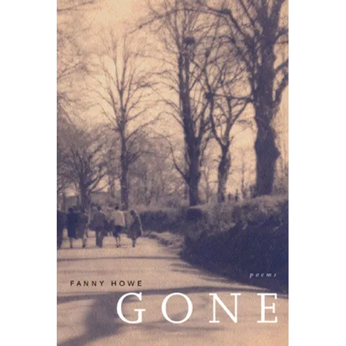 Gone: Poems Volume 7