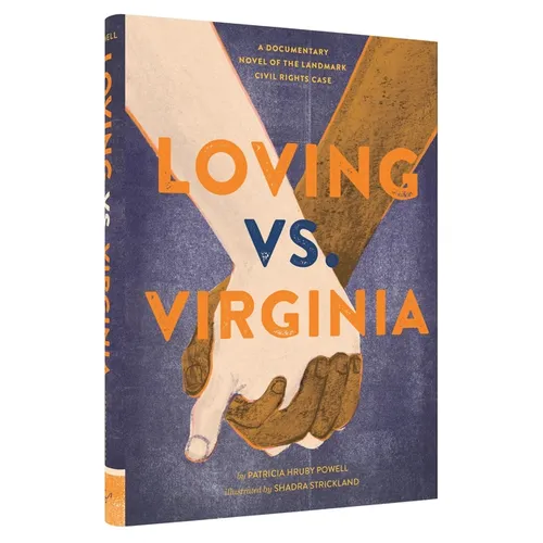 Loving vs. Virginia: A Documentary Novel of the Landmark Civil Rights Case
