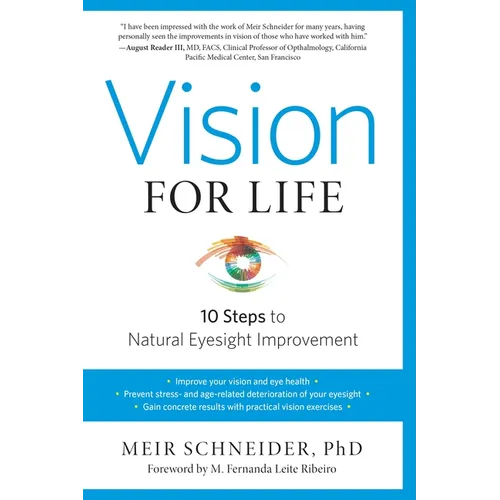 Vision for Life: Ten Steps to Natural Eyesight Improvement