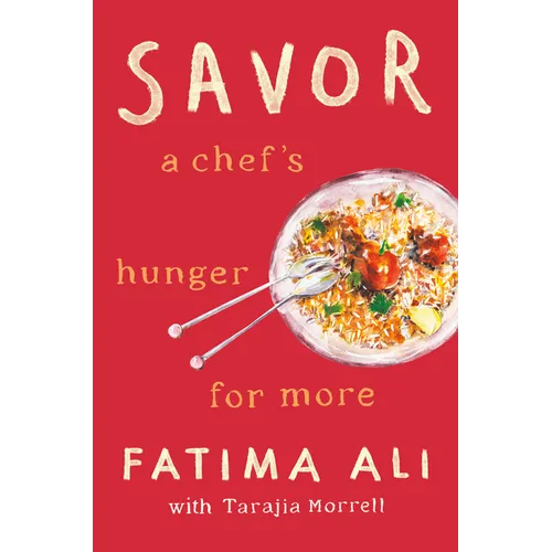Savor: A Chef's Hunger for More
