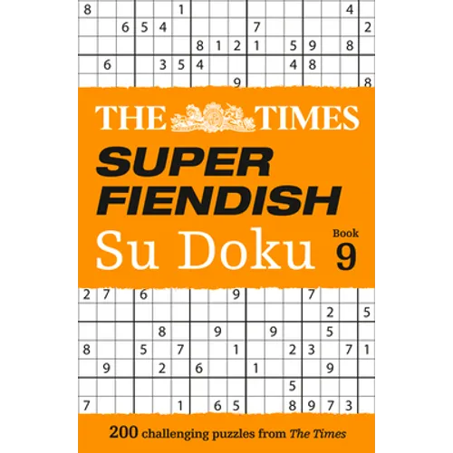 The Times Super Fiendish Su Doku Book 9: 200 Challenging Puzzles