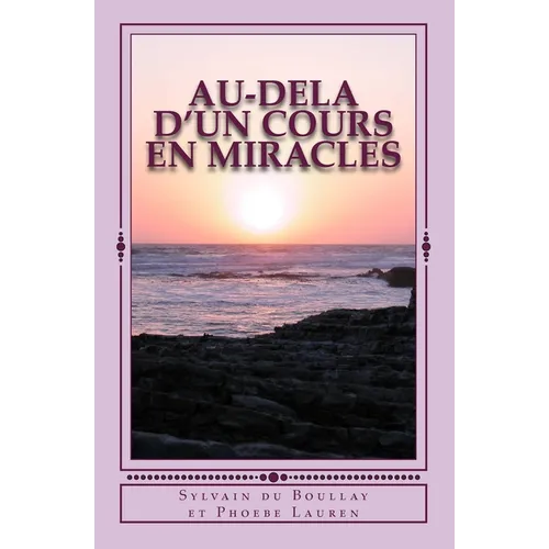 Au-dela d'un Cours en Miracles