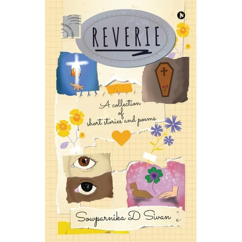 Reverie: A Collection of Short Stories and Poems