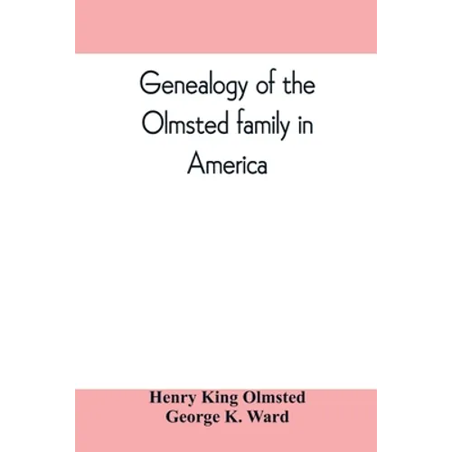Genealogy of the Olmsted family in America: embracing the descendants of James and Richard Olmsted and covering a period of nearly three centuries, 16