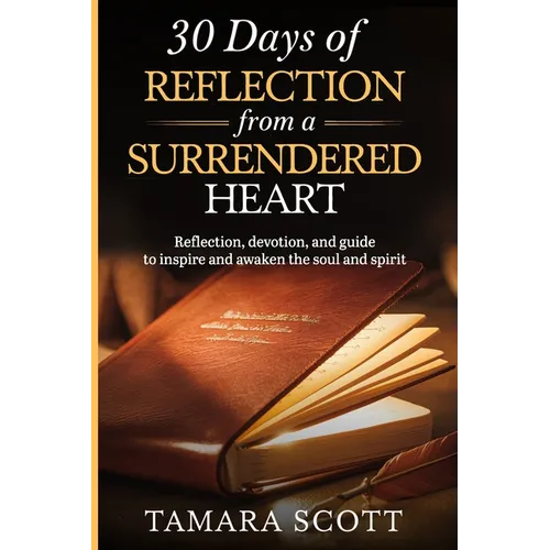 30 Days of Reflection from a Surrendered Heart