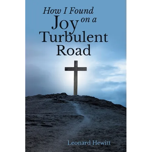 How I Found Joy on a Turbulent Road