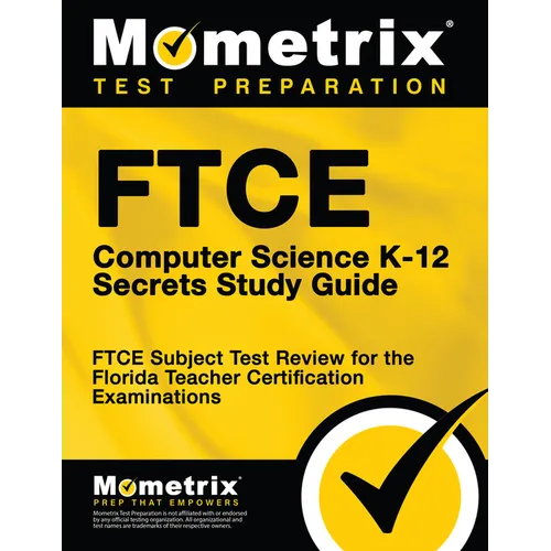 FTCE Computer Science K-12 Secrets Study Guide: FTCE Test Review for the Florida Teacher Certification Examinations