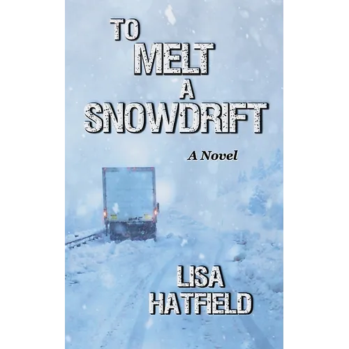 To Melt A Snowdrift