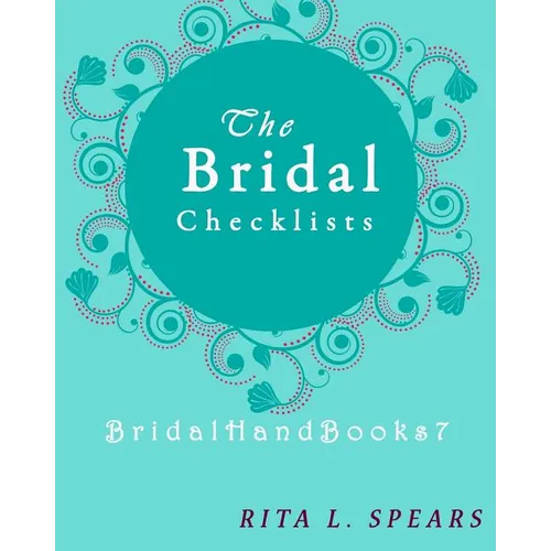 The Bridal checklists: The Portable guide Step-by-Step to organizing the bridal budget