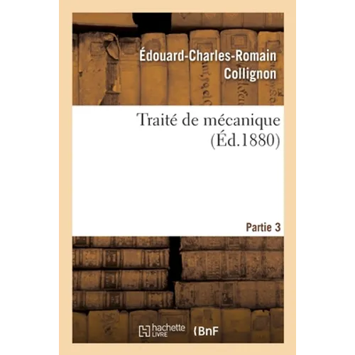 Traité de Mécanique. Partie 3