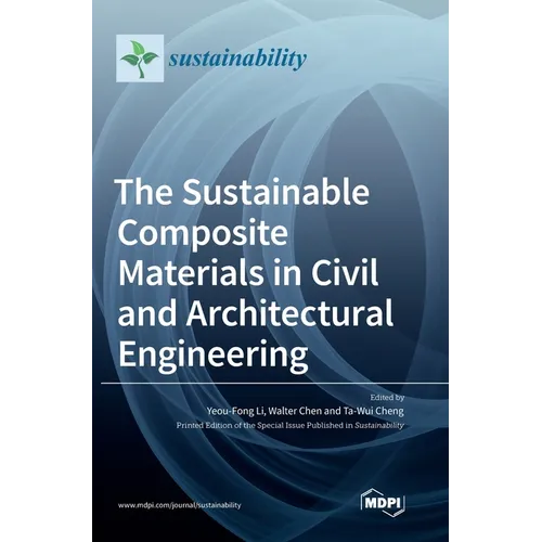 The Sustainable Composite Materials in Civil and Architectural Engineering