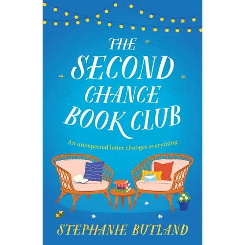 The Second Chance Book Club: The Feel-Good New Novel of Life, Love and Friendship from the Author of Found in a Bookshop and Lost for Words