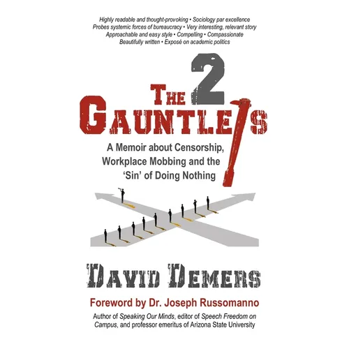 The 2 Gauntlets: A Memoir about Censorship, Workplace Mobbing and the 'Sin' of Doing Nothing