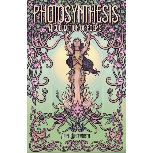 Photosynthesis: A Collection of Poems