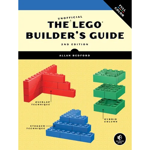 The Unofficial Lego Builder's Guide, 2nd Edition