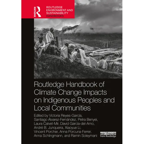 Routledge Handbook of Climate Change Impacts on Indigenous Peoples and Local Communities