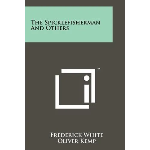 The Spicklefisherman and Others