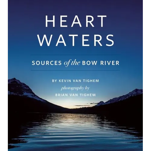 Heart Waters: Sources of the Bow River