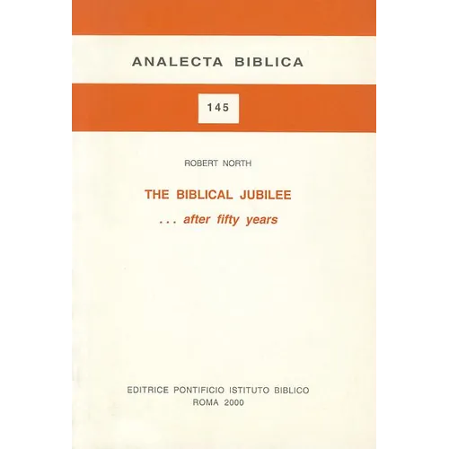 The Biblical Jubilee ... After Fifty Years