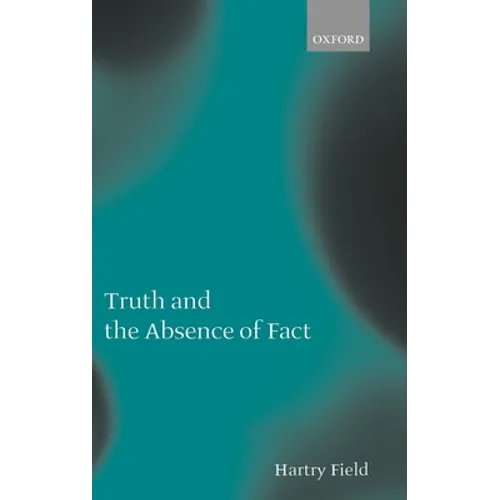 Truth and the Absence of Fact
