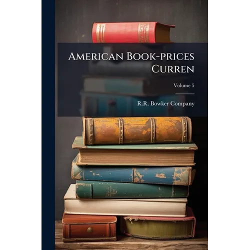 American Book-prices Curren; Volume 5