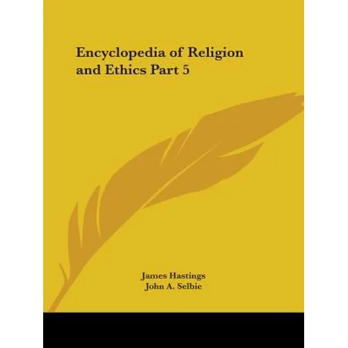Encyclopedia of Religion and Ethics Part 5