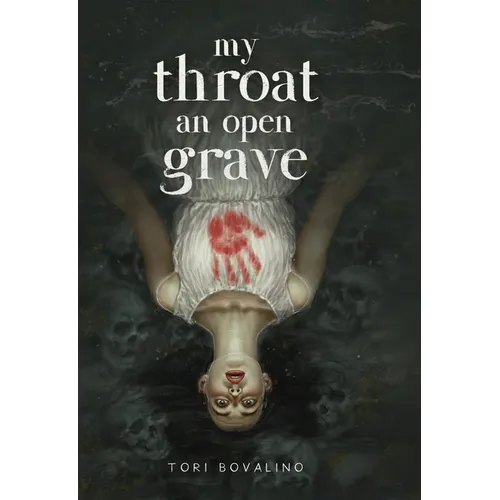 My Throat an Open Grave