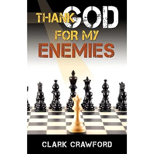 Thank God for My Enemies