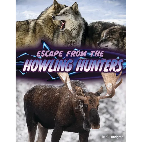 Escape from the Howling Hunters