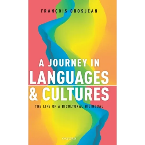 A Journey in Languages and Cultures: The Life of a Bicultural Bilingual