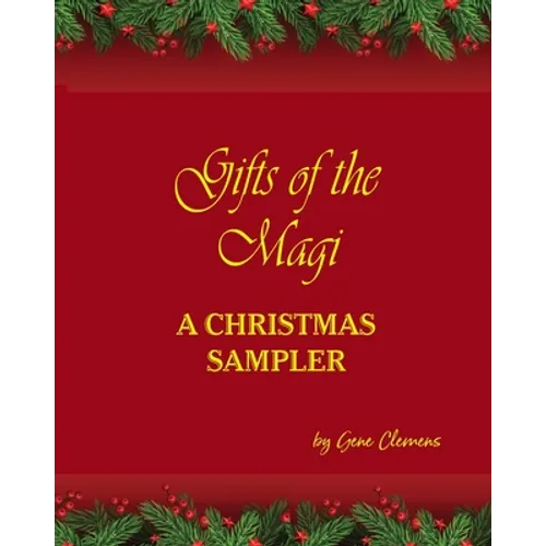 Gifts of the Magi - A Christmas Sampler