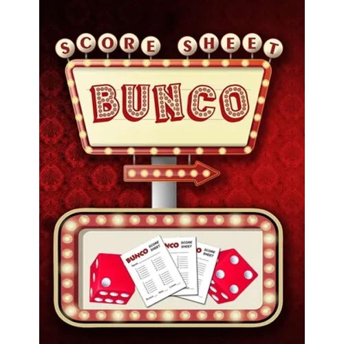 Bunco Score Sheets: 100 Score Keeping for Bunco Lovers