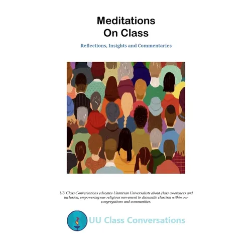 Meditations on Class: Reflections, Insights, and Commentaries