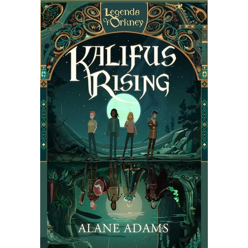 Kalifus Rising: Legends of Orkney Series