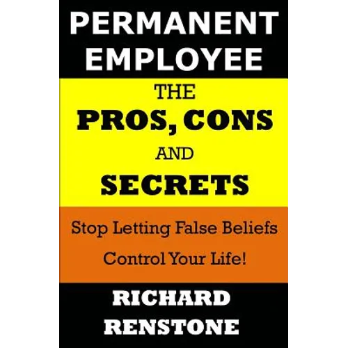 Permanent Employee: The Pros, Cons and Secrets