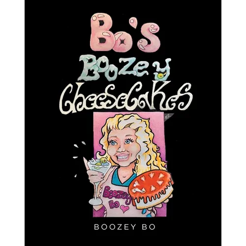 Bo's Boozey Cheesecakes