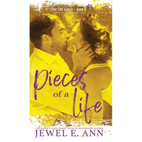 Pieces of a Life: Colten & Josie: Part One