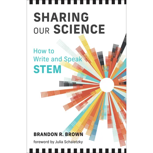 Sharing Our Science: How to Write and Speak Stem