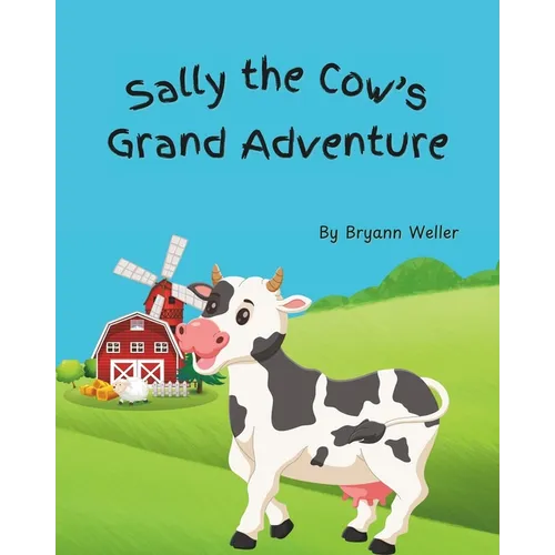 Sally the Cow's Grand Adventure