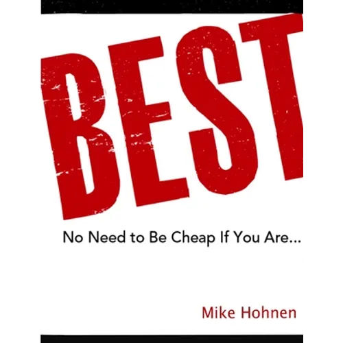 Best! No need to be cheap if you are ...