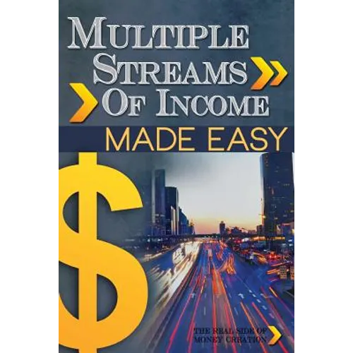 Multiple Streams of Income Made Easy