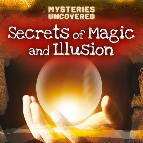 Secrets of Magic and Illusion