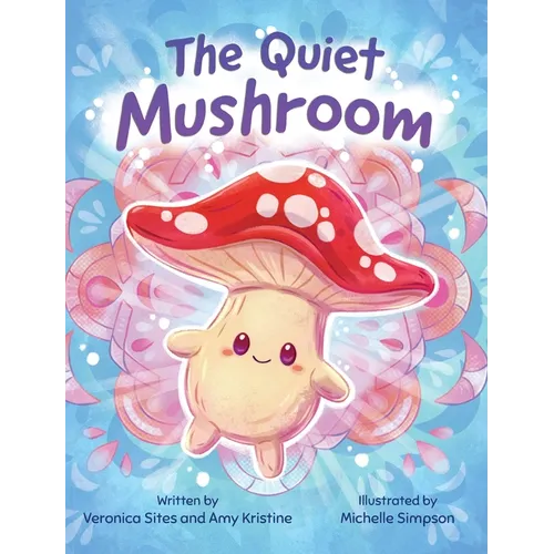 The Quiet Mushroom