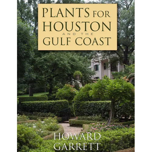 Plants for Houston and the Gulf Coast