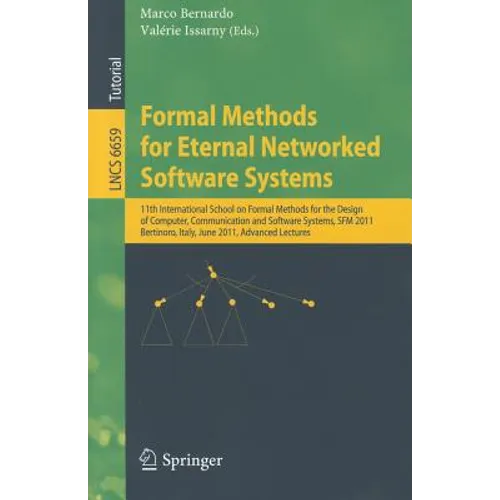 Formal Methods for Eternal Networked Software Systems: 11th International School on Formal Methods for the Design of Computer, Communication and Softw