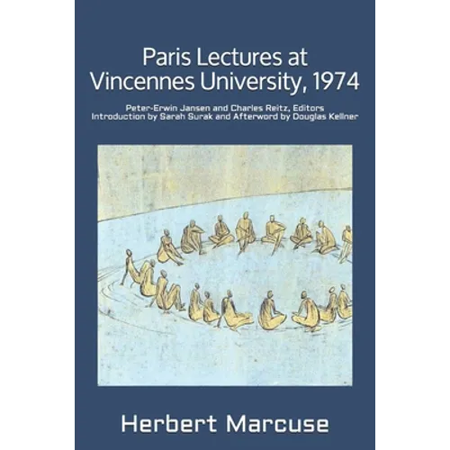Paris Lectures at Vincennes University, 1974: Global Capitalism and Radical Opposition